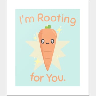 I'm Rooting for You Carrot Posters and Art